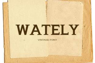 Wately: A Serif Font That Adds Magic to Your Handmade Creations